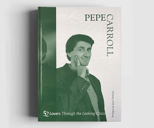 52 Lovers Through the Looking-Glass | Pepe Carroll