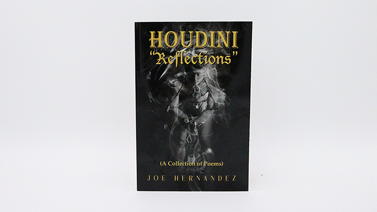 Houdini: Reflections - Collection of Poems | Joe Hernandez