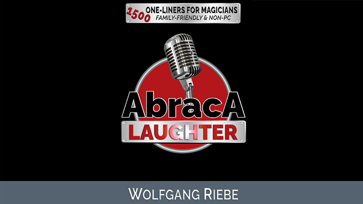 Abraca-Laughter: 1500 One-Liners for Magicians | Wolfgang Riebe - Ebook