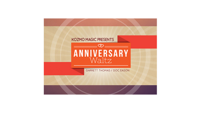Anniversary Waltz (Performance and Instruction ONLY, does NOT include the cards) by Garrett Thomas and Doc Eason - Murphys