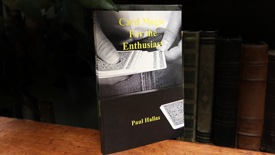 Card Magic For The Enthusiast by Paul Hallas Deinparadies.ch bei Deinparadies.ch