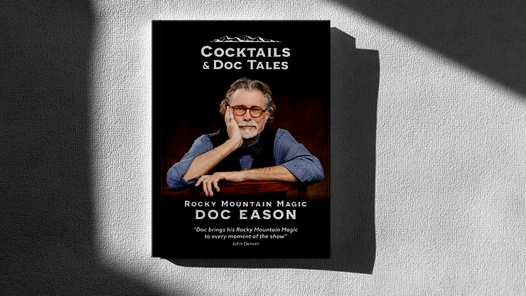 Cocktails and Doc Tales | Doc Eason-Rocky Mountain Magic, Inc.-Deinparadies.ch