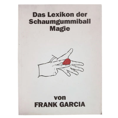 Das Lexikon der Schaumgummiball Magie-Magic Factory-Deinparadies.ch