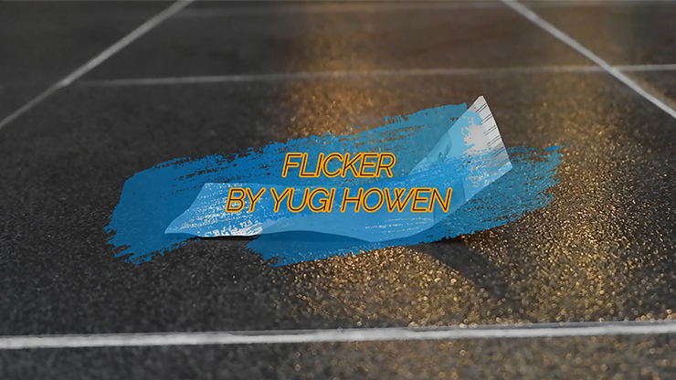 FLICKER by Yugi Howen - Video Download Magicography Management bei Deinparadies.ch