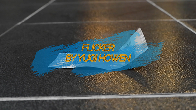 FLICKER by Yugi Howen - Video Download Magicography Management bei Deinparadies.ch