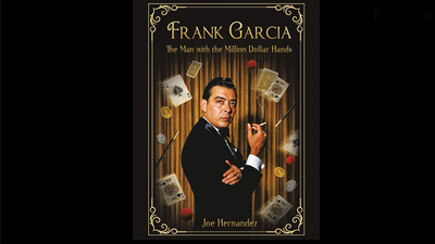 Frank Garcia: The Man with the Million Dollar Hands-Jose Hernandez-Deinparadies.ch