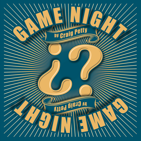 Game Night | Craig Petty