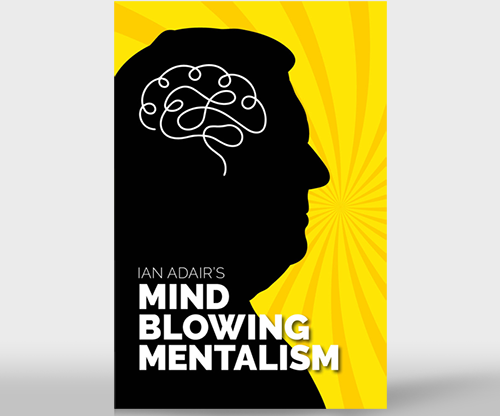 Ian Adair's Mind Blowing Mentalism | Ian Adair & Phil Shaw Deinparadies.ch bei Deinparadies.ch