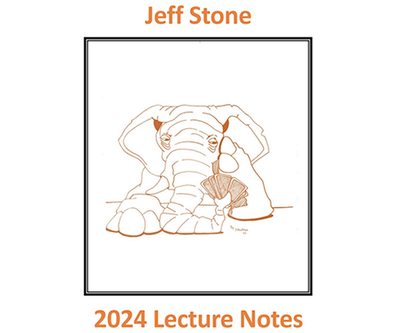 Jeff Stone's 2024 Lecture Notes | Jeff Stone