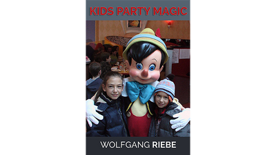 Kid's Party Magic by Wolfgang Riebe - ebook Wolfgang Riebe bei Deinparadies.ch