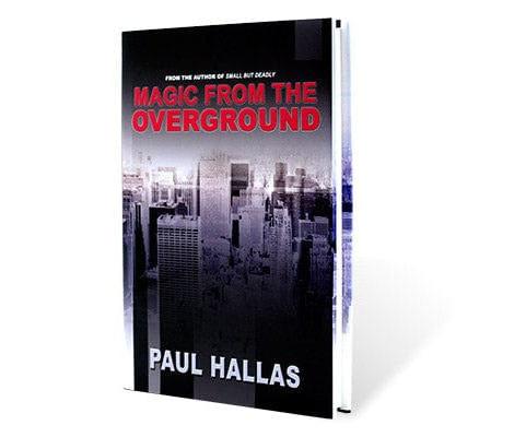 Magic from the Overground | Paul Hallas H&R Magic Books bei Deinparadies.ch