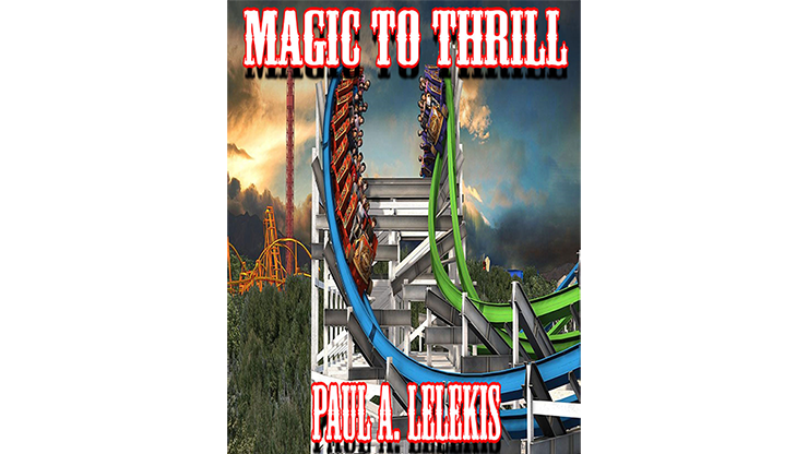 Magic to Thrill (with Four Videos) by Paul A. Lelekis - Mixed Media Download Paul A. Lelekis bei Deinparadies.ch