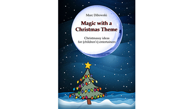 Magic with a Christmas Theme by Marc Dibowski - ebook MD-Magicbooks bei Deinparadies.ch
