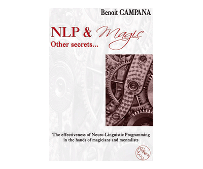 NLP & Magic, other secrets by Benoit Campana CREATEX - Mathieu Bich bei Deinparadies.ch
