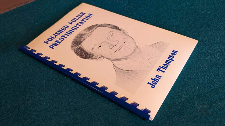 Polished Polish Prestidigitation | John Thompson-Conjuring Arts Research Center-Deinparadies.ch