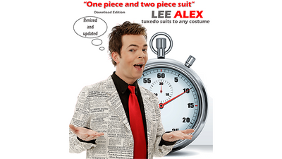 Quick Change - One Piece and Two Piece Suit - Tuxedo Suits to Any Costume by Lee Alex - ebook Lee Alex bei Deinparadies.ch