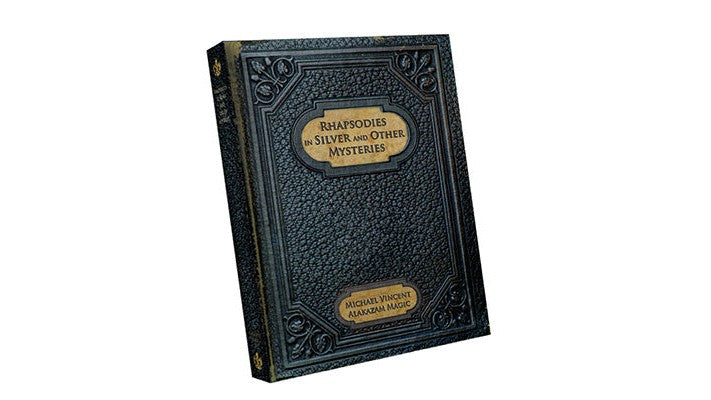 Rhapsodies in Silver and Other Mysteries by Michael Vincent - Video Download Alakazam Magic bei Deinparadies.ch