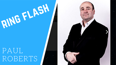Ring Flash by Paul Roberts - Video Download Paul Roberts Magic bei Deinparadies.ch