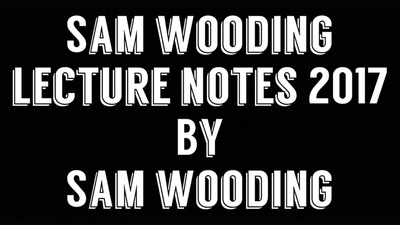Sam Wooding Lecture Notes 2017 by Sam Wooding - ebook Sam Wooding bei Deinparadies.ch