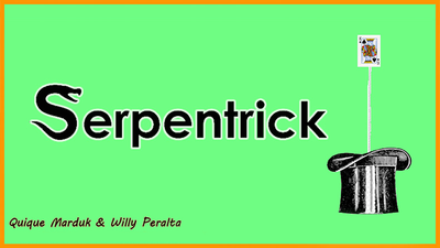 SerpenTrick | Quique Marduk-Luis Enrique Peralta-Deinparadies.ch