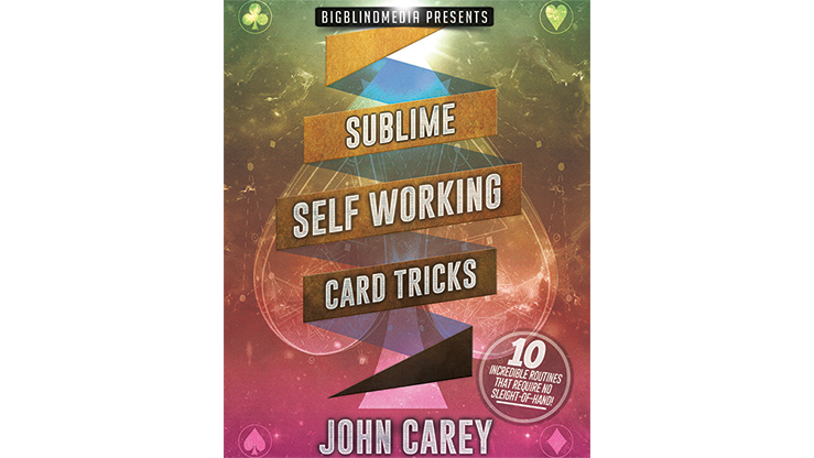 Sublime Self Working Card Tricks by John Carey - Video Download Big Blind Media bei Deinparadies.ch
