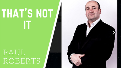That's Not It by Paul Roberts - Video Download Paul Roberts Magic bei Deinparadies.ch