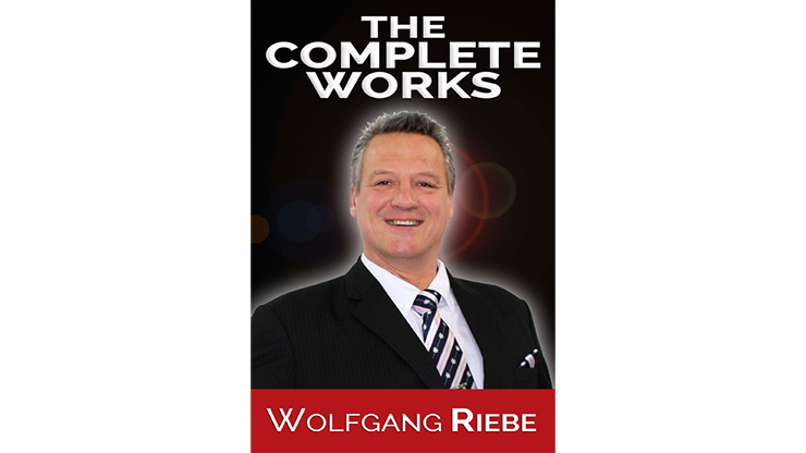The Complete Works by Wolfgang Riebe - ebook Wolfgang Riebe bei Deinparadies.ch