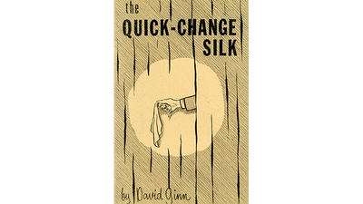 The Quick Change Silk by David Ginn - ebook David Ginn bei Deinparadies.ch