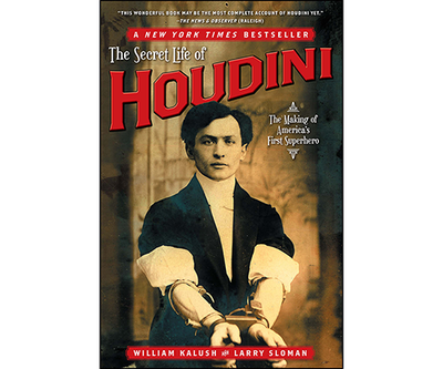 The Secret Life of Houdini | William Kalush, Simon & Schuster, Inc. bei Deinparadies.ch