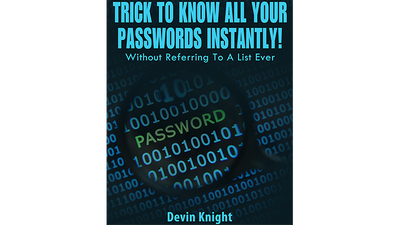 Trick To Know All Your Passwords Instantly! (Written for Magicians) by Devin Knight - ebook Illusion Concepts - Devin Knight bei Deinparadies.ch