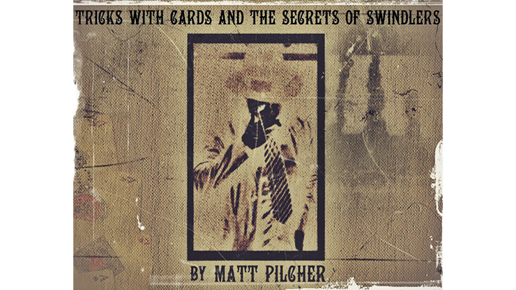 Tricks With Cards & The Secrets Of Swindlers By Matt Pilcher - Ebook - Video Download Matt Pilcher bei Deinparadies.ch