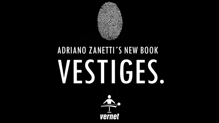 Vestiges | Adriano Zanetti-Vernet Magic-Deinparadies.ch