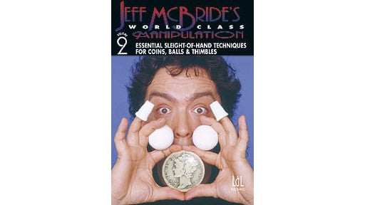 World Class Manipulation Jeff McBride Vol #2 - Video Download - Murphys