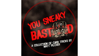 YOU SNEAKY BAST**D By Matt Pilcher - ebook Matt Pilcher bei Deinparadies.ch