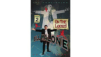Bill Malone On the Loose #2 - Video Download
