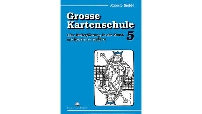 Grosse Kartenschule 5 | Roberto Giobbi Roberto Giobbi bei Deinparadies.ch