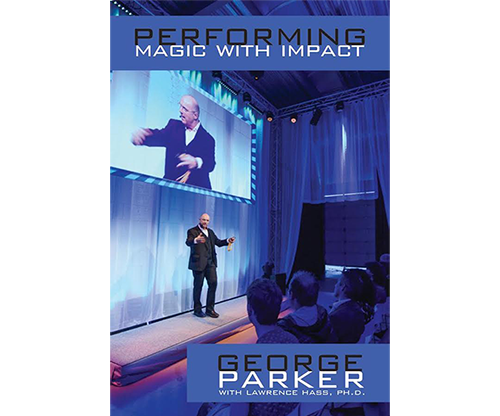 Performing Magic With Impact by George Parker Larry Hass bei Deinparadies.ch