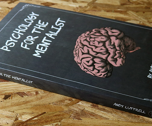 Psychology for the Mentalist | Andy Luttrell