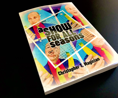 A Show For All Seasons by Christopher T. Magician Christopher Barnes bei Deinparadies.ch