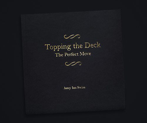 Topping the Deck: The Perfect Move | Jamy Ian Swiss Vanishing Inc. bei Deinparadies.ch