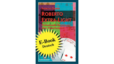 Roberto Extra-Light deutsch | Roberto Giobbi Roberto Giobbi bei Deinparadies.ch