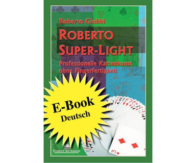 Roberto Super-Light deutsch | Roberto Giobbi Roberto Giobbi bei Deinparadies.ch