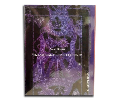 Steve Beam's Semi-Automatic Card Tricks 4 - Steve Beam