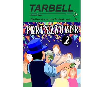 Tarbell 74: Partyzauber 2 Magic Center Harri bei Deinparadies.ch