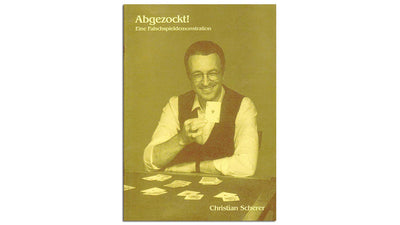 Abgezockt | Falschspielroutine | Christian Scherer Christian Scherer bei Deinparadies.ch