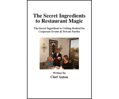 The Secret Ingredients to Restaurant Magic by Chef Anton Deinparadies.ch bei Deinparadies.ch