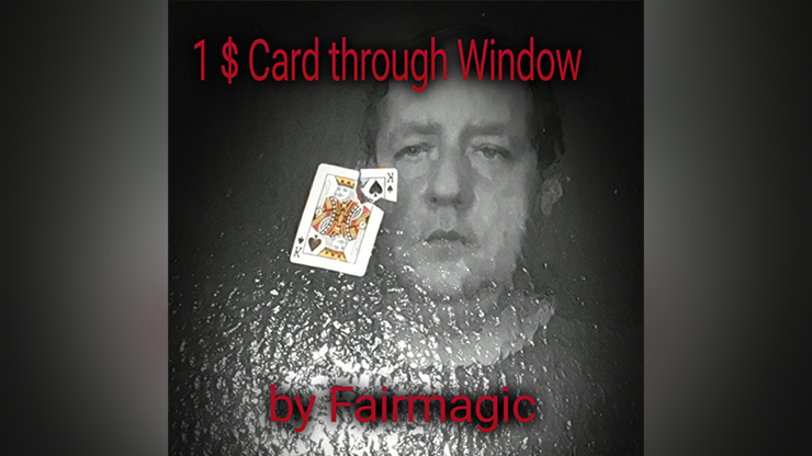 1$ Card Through Window by Ralf Rudolph aka' Fairmagic - Video Download Ralf Rudolph at Deinparadies.ch