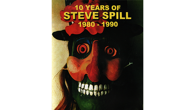 10 Years of Steve Spill 1980 - 1990 by Steve Spill - Video Download Magic Concepts, Inc. - Steve Spill bei Deinparadies.ch