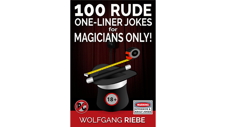 100 Rude One-Liner Jokes for Magicians Only by Wolfgang Riebe - ebook Wolfgang Riebe at Deinparadies.ch