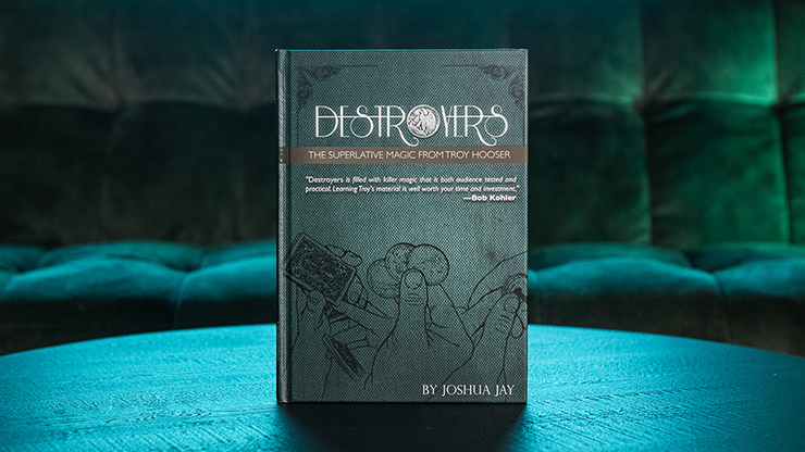 Destroyers | Troy Hooser, Joshua Jay, and Vanishing Inc.